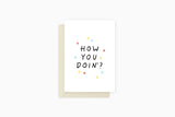 greeting card - how you doin, Eokke, decorative greeting card, stationery shop, designer office supplies