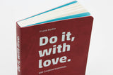 Do it, with love. 100 Creative Essentials, Frank Bodin