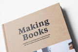 Making books - a guide to creating hand-crafted books, by London Centre for Book Arts, book on bookbinding, papierniczeni, papiernicze design