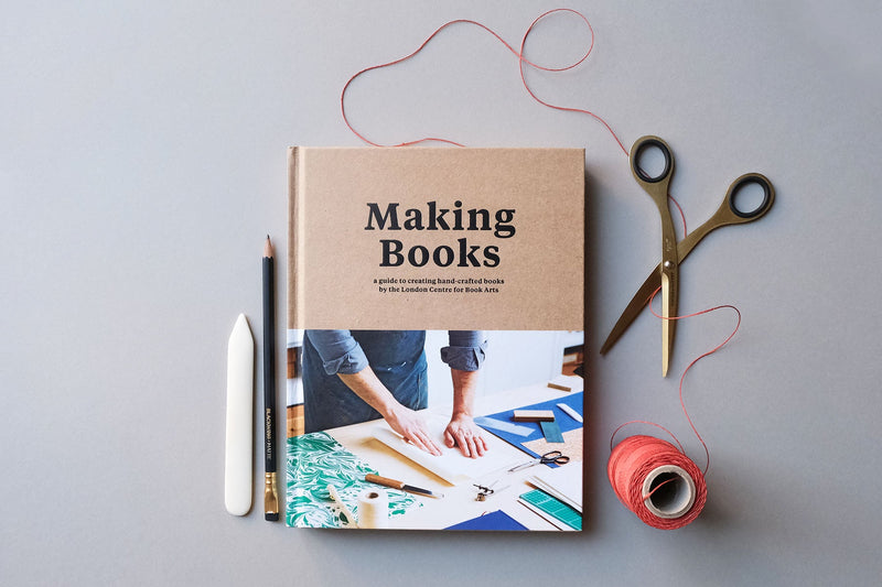 Making books - a guide to creating hand-crafted books, by London Centre for Book Arts, book on bookbinding, papierniczeni, papiernicze design
